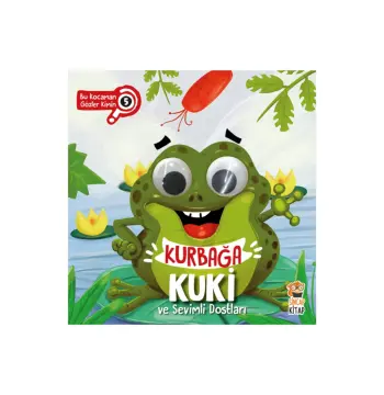 Kurbağa Kuki Ve Sevimli Dostları - Bu Kocaman Gözler Kimin