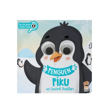 Penguen Piku ve Sevimli Dostları - Bu Kocaman Gözler Kimin 8