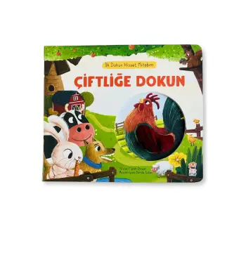 İlk Dokun Hisset Kitabım Çiftliğe Dokun | Eğitici Bebek Kitabı | 0-3 Yaş