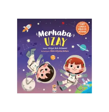 Merhaba Uzay | Cırt Cırtlı Uzay Etkinlik Kitabı 3-6 Yaş