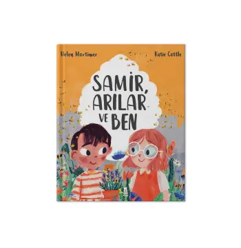 Samir, Arılar ve Ben (Ciltli) - Helen Mortimer