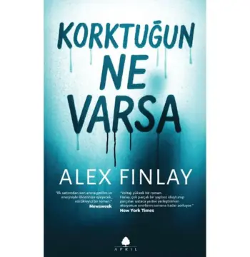 Korktuğun Ne Varsa