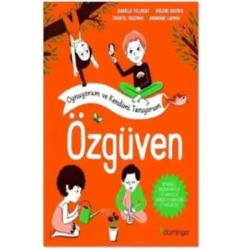 Özgüven - Oynuyorum ve Kendimi Tanıyorum