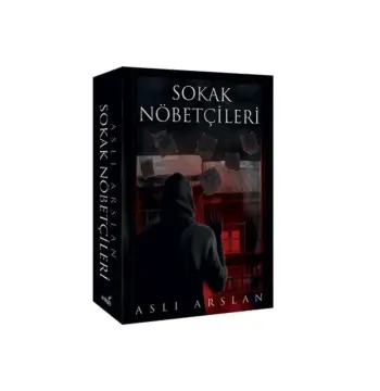 Sokak Nöbetçileri / Aslı Arslan