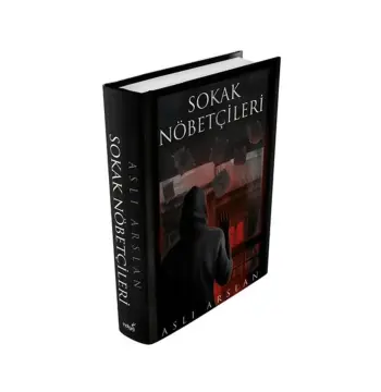 Sokak Nöbetçileri (Ciltli) / Aslı Arslan