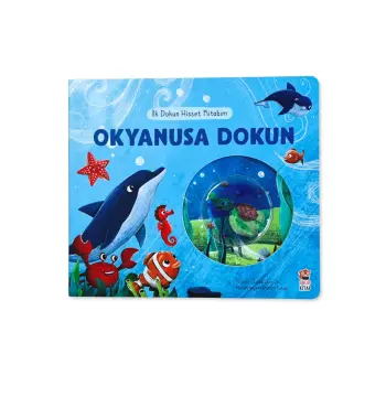 İlk Dokun Hisset Kitabım Okyanusa Dokun | Dokun Hisset Kitabı | Duyusal Gelişim 0-6 Yaş