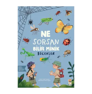 Ne Sorsan Bilir Minik Böcekler | 2-4 Yaş Büyük Boy Doğa ve İlk Bilgiler Kitabı