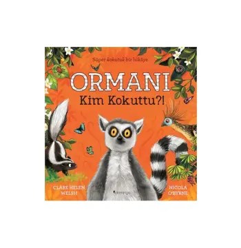 Ormanı Kim Kokuttu