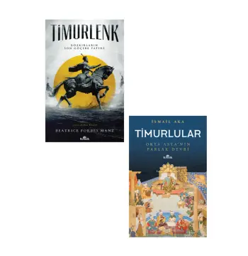 Timurlenk-bozkırların Son Göçebe Fatihi / Timurlular Orta Asya’nın Parlak Devri 2 Kitap Set