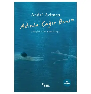 Adınla Çağır Beni / Andre Aciman