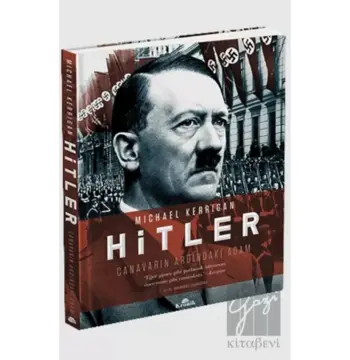 Hitler Canavarın Ardındaki Adam