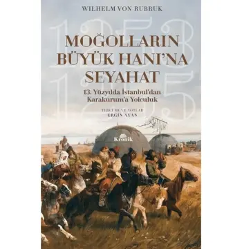Moğolların Büyük Hanına Seyahat Wilhelm Von Rubruk