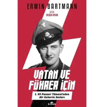 Vatan Ve Führer Için 1. Ss Panzer Tümeni'nden Bir Askerin Anıları