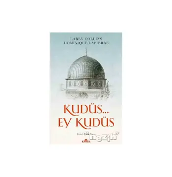 Kudüs. Ey Kudüs