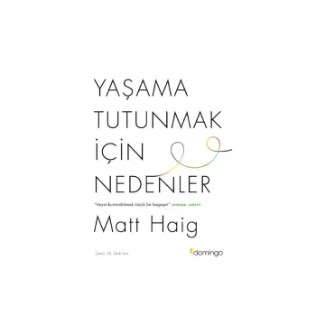 Yaşama Tutunmak için Nedenler Matt Haig