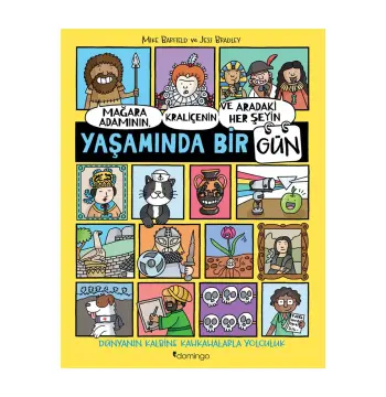 Mağara Adamının, Kraliçenin ve Aradaki Her Şeyin Yaşamında Bir Gün