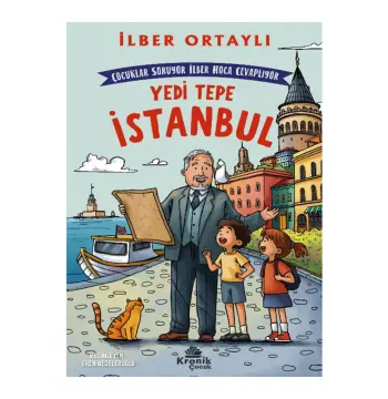 Çocuklar Soruyor, İlber Hoca Cevaplıyor: Yedi Tepe İstanbul