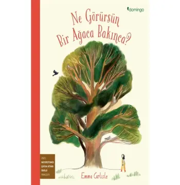 Ne Görürsün Bir Ağaca Bakınca?