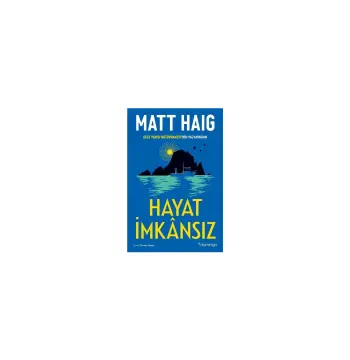 Hayat İmkansız Matt Haig