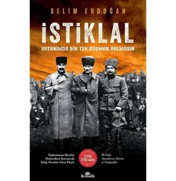 İstiklal: Vatanımda Bir Tek Düşman Kalmasın