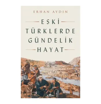 Eski Türklerde Gündelik Hayat