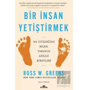 Bir İnsan Yetiştirmek & Ne İstediğini Bilen, Yarının Güçlü Bireyleri