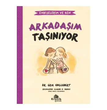 Endişelerim ve Ben 3 Arkadaşım Taşınıyor
