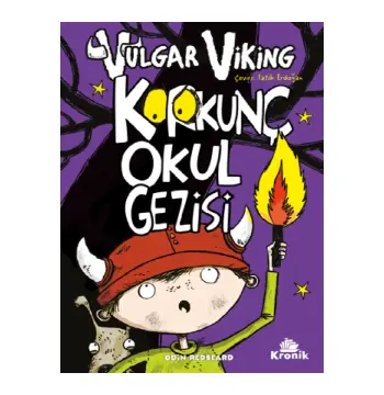 Vulgar Viking 3 Korkunç Okul Gezisi