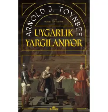 Uygarlık Yargılanıyor
