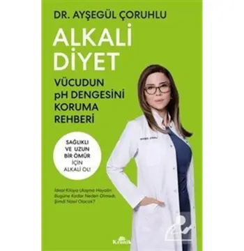 Alkali Diyet & Vücudun pH Dengesini Koruma Rehberi