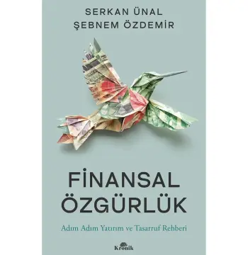 Finansal Özgürlük / Adım Adım Yatırım ve Tasarruf Rehberi