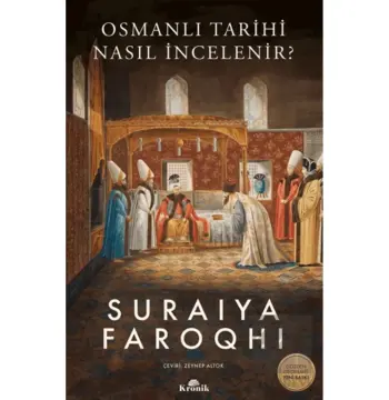 Osmanlı Tarihi Nasıl İncelenir?