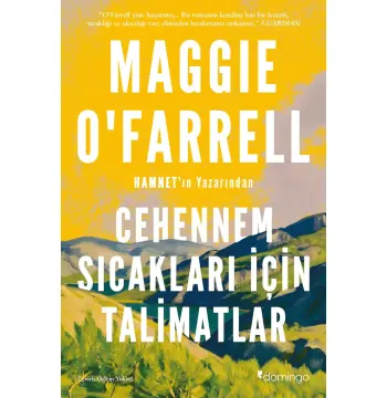 Cehennem Sıcakları İçin Talimatlar / Maggie O'Farrell