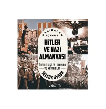 Dakikalar İçinde Hitler ve Nazi Almanyası