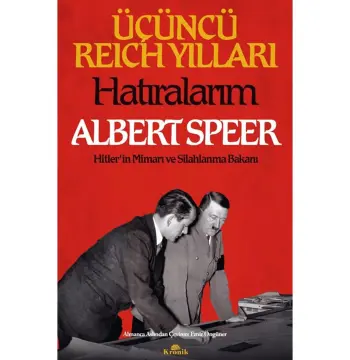 Üçüncü Reich Yılları: Hatıralarım / Albert Speer