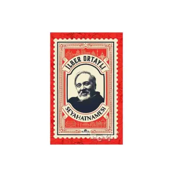 İlber Ortaylı Seyahatnamesi
