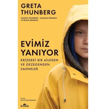 Evimiz Yanıyor - Krizdeki Bir Aileden Ve Gezegenden SahnelerGreta Thunberg