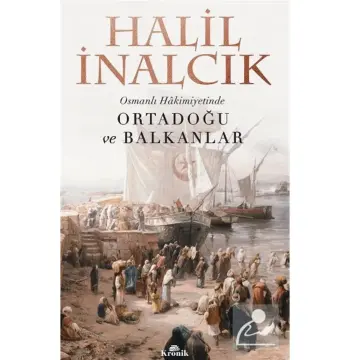 Osmanlı Hakimiyetinde Ortadoğu Ve Balkanlar