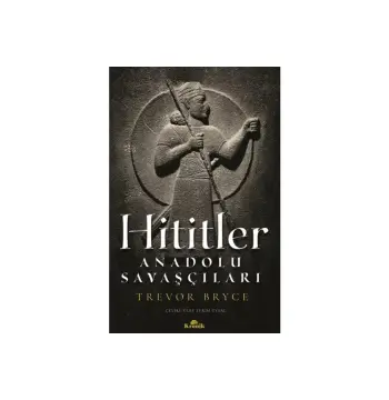 Hititler / Trevor Bryce / Kronik Kitap