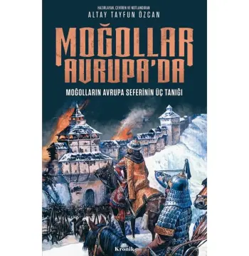 Moğollar Avrupa'da - Moğolların Avrupa Seferinin Üç Tanığı (1241–1242)