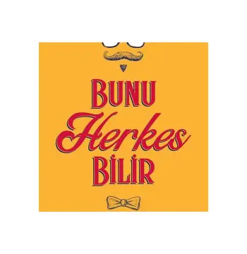 Bunu Herkes Bilir